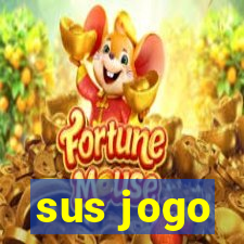 sus jogo